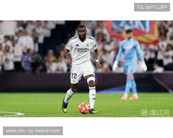 皇马全队整体前提，吕迪格的防守压制到位